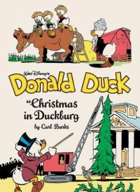 Walt Disney's Donald Duck Christmas In Duckburg: The Complete Carl Barks Disney Library Vol. 21 5 Walt Disney's Donald Duck Christmas In Duckburg: The Complete Carl Barks Disney Library Vol. 21 - Image 3
