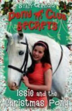 Issie And The Christmas Pony: Christmas Special (Pony Club Secrets) (Pony Club Secrets) -Funko Favour 6 1121