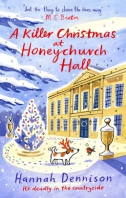 A Killer Christmas At Honeychurch Hall: The Perfect Festive Read (Honeychurch Hall)