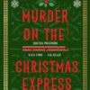 Murder On The Christmas Express: All Aboard For The Puzzling Christmas Mystery Of The Year -Funko Favour 6 1228