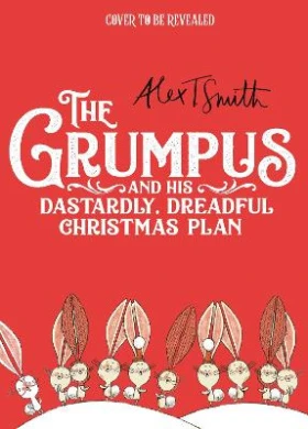 The Grumpus: And His Dastardly, Dreadful Christmas Plan 4 The Grumpus: And His Dastardly, Dreadful Christmas Plan - Image 2