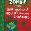 Have Yourself A Mouldy Minecraft Christmas (Diary Of A Minecraft Zombie, Book 32) (Diary Of A Minecraft Zombie) 2 Have Yourself A Mouldy Minecraft Christmas (Diary Of A Minecraft Zombie, Book 32) (Diary Of A Minecraft Zombie) -Funko Favour 6 1280
